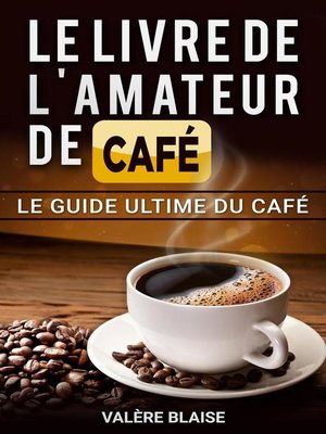 cover image of Le livre de l'amateur de café